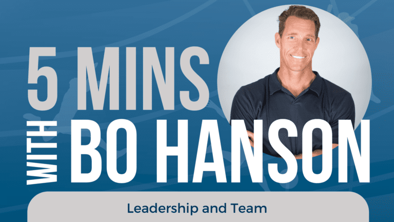 5 Minutes with Bo Hanson - Leadership & Team